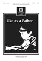 Like As a Father Three-Part Treble choral sheet music cover